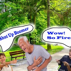 Shut Up Boomer