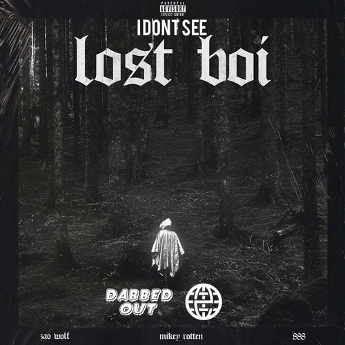Mikey Rotten, 888 & Zao Wolf - Lost Boy (Prod. 888) [Dabbed Out EXCLUSIVE]