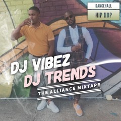 The Alliance Mixtape - Trends X Vibez