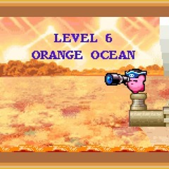 Orange Ocean (Remix) - Kirby: Nightmare In Dreamland