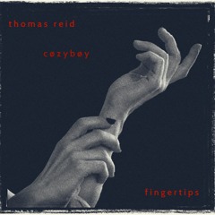 Fingertips (feat. cøzybøy)