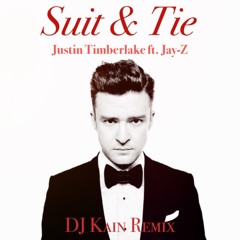 Suit & Tie (feat. JAY Z) [DJ Kain Remix]
