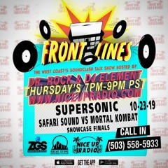 Front Lines 10/24/19 W Panza From Supersonic and Mortal Kombat vs Safari Sound!