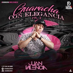 Guaracha Con Elegancia Vol. 2 By Juan Valencia