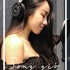 SÓNG GIÓ | K-ICM x JACK | Cover by NGUYỄN TUYẾT PHƯỢNG