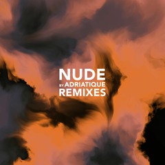 Adriatique - Nude (Rampa Remix)