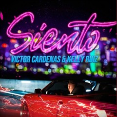 Siento - Victor Cardenas & Kelly Ruiz - (Dj Monst3r5 Remix)