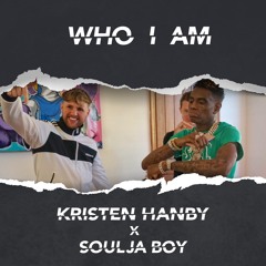 Kristen Hanby - Who I Am Ft. Soulja Boy