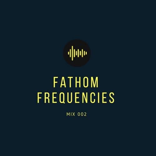 Fathom Frequencies 002