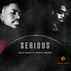 Serious.prod. by Boamah Made-it
