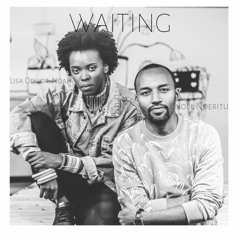 Waiting (with Noel Nderitu)