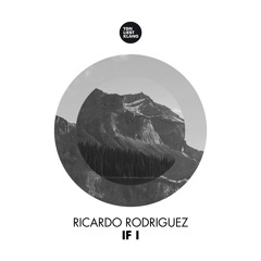 Ricardo Rodriguez - If I !!! OUT NOW ON BEATPORT !!!