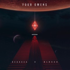 Four Omens - 𝐃𝐄𝐔𝐗𝐂𝐄𝐒 & 𝐁𝐋𝐎𝐒𝐒𝐎