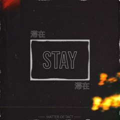 Matter Of Tact - Stay