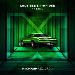 Lady Bee & Tima Dee - Hybrid