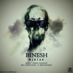 Miratk - Binesh (prod by arash chavoshi).mp3