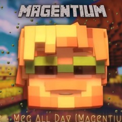 Mine All Day (Megalovania Edit)