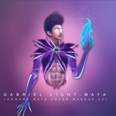 Gabriel Light-Maya(Edward Maya cover song mashup v2. 2019)