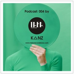 TABA Podcast 004 by K▲NZ