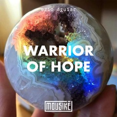 Mousikē 65 | "Warrior of Hope" by Ezio Aguiar