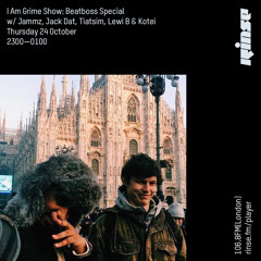 I Am Grime Show: Beatboss Special w/ Jammz, Jack Dat, Tiatsim, Lewi B & Kotei - 24 October 2019