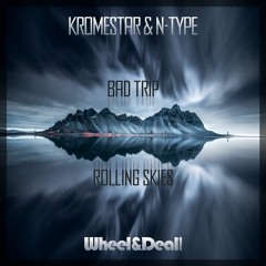 B1: KROMESTAR AND N-TYPE - ROLLIN SKIES