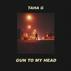Gun to My Head (Explicit)