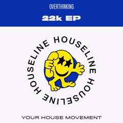 Overthinking - Drummer [Houseline]