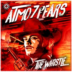 Atmozfears - The Whistle
