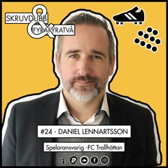 #24 - Daniel Lennartsson