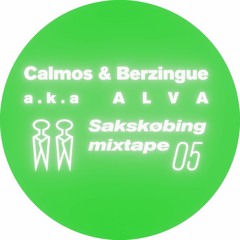 Sakskøbing Mixtape # 5 / Calmos & Berzingue a.k.a ALVA