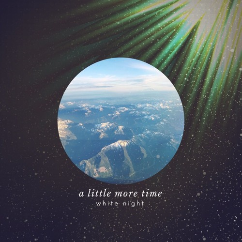 A little more time