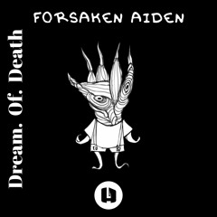 The Forsaken Aiden - Dream Of Death