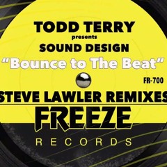 Todd Terry - Bounce to the Beat (Steve Lawler Remix)