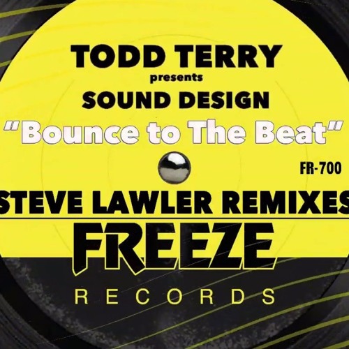 Todd Terry - Bounce to the Beat (Steve Lawler Remix)