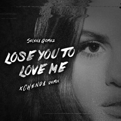 Selena Gomez - Lose You To Love Me (CHENDA Remix)