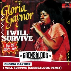Gloria Gaynor - I Will Survive (Grens&Loos Remix) (Free Download)