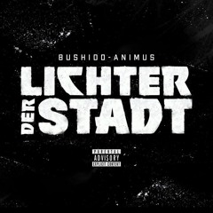 Bushido ft. Animus - Lichter der Stadt