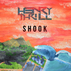 Henry Thrill - Shook