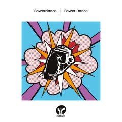 Powerdance 'Power Dance' (Mousse T.'s Disco Shizzle Remix)