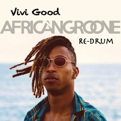 Julinho Ksd, Yuran & Trista-Vivi Good (AfricanGroove X-Tenda Re-Drum)