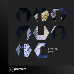 Premiere: Cowlam - Lyra - MIR MUSIC