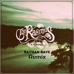 The Rasmus - In The Shadows (Rayman Rave Remix)