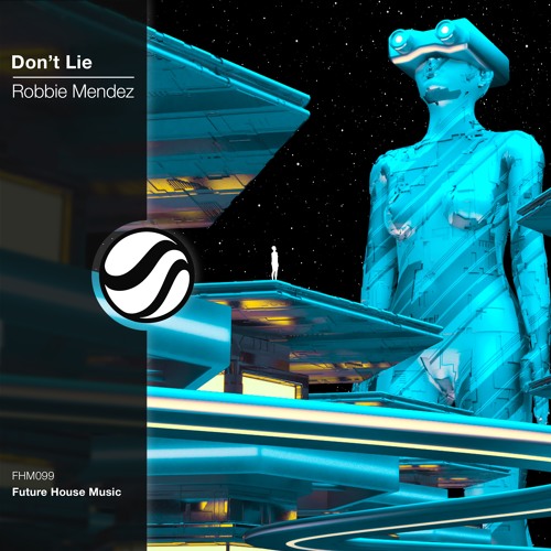 Robbie Mendez - Don't Lie