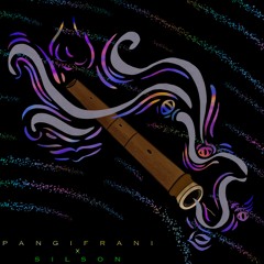 Pangifrani X Silson - Shamanic Meditation