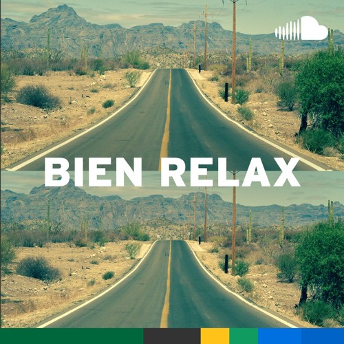 Corridos Verdes: Bien Relax