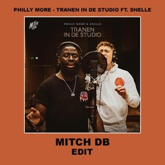 Philly Moré - Tranen In De Studio Ft. Snelle (Mitch Db Edit)