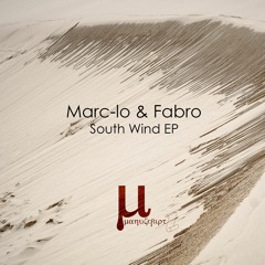 Marc-lo & Fabro - South Wind [Snippet]