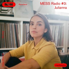 MESS Radio #3 - Julianna