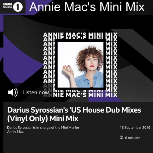 DARIUS SYROSSIAN - MINI MIX FOR ANNIE MAC - BBC RADIO 1 - US HOUSE DUBS (VINYL ONLY)